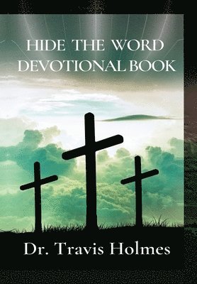 Travis Holmes - Hide the Word Devotional Book, Inbunden