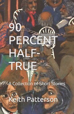 90 Percent Half-True 1