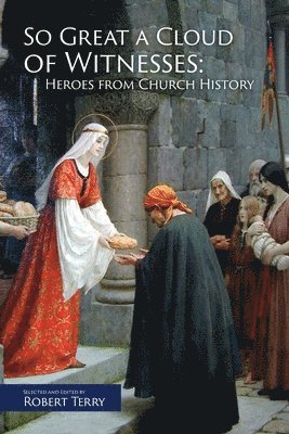 Robert J Terry, Robert J. Terry, J Terry, Robert - So Great A Cloud of Witnesses, Häftad