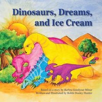 bokomslag Dinosaurs, Dreams, and Ice Cream