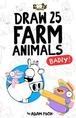 bokomslag Draw 25 Farm Animals (Badly!)