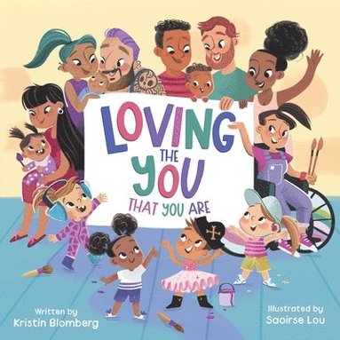 Kristin Blomberg - Loving the YOU That You Are, Häftad