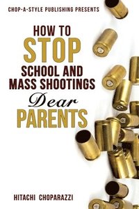 bokomslag How to Stop School Shootings