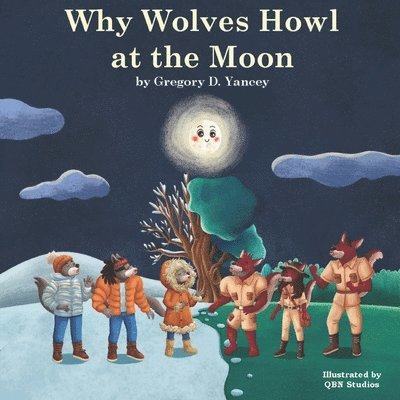 Why Wolves Howl at the Moon 1