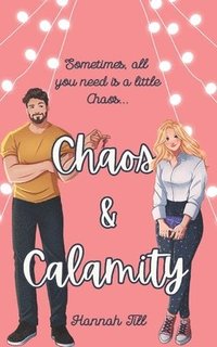bokomslag Chaos & Calamity