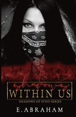 E Abraham, E. Abraham - Shadows Within Us, Häftad