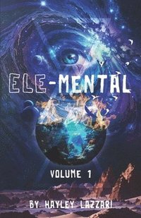 bokomslag Ele-Mental Volume 1