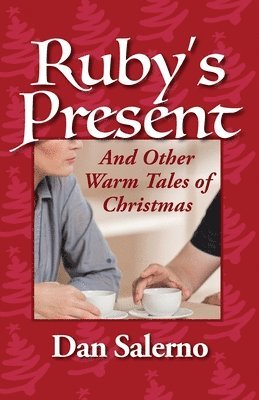bokomslag Ruby's Present and Other Warm Tales of Christmas