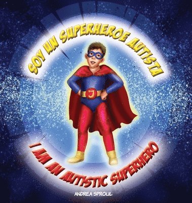 Soy un Superheroe Autista / I am an Autistic Superhero 1