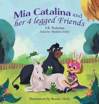 Mia Catalina and Her Four Legged Friends 1