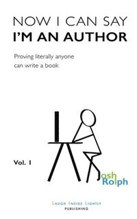 bokomslag Now I Can Say I'm an Author