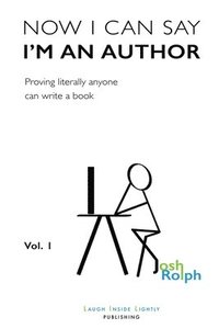 bokomslag Now I Can Say I'm an Author