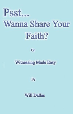 Psst...Wanna Share Your Faith? 1