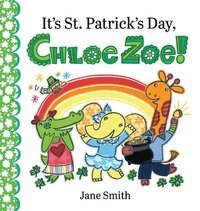 bokomslag It's St. Patrick's Day, Chloe Zoe!