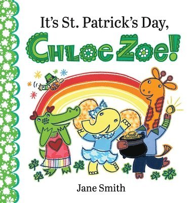 It's St. Patrick's Day, Chloe Zoe! 1