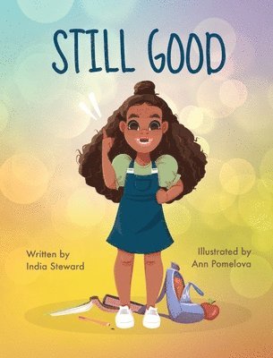 India Steward - Still Good, Inbunden