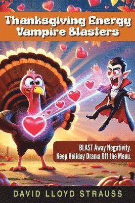 bokomslag Thanksgiving Energy Vampire Blasters