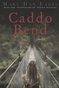 bokomslag Caddo Bend
