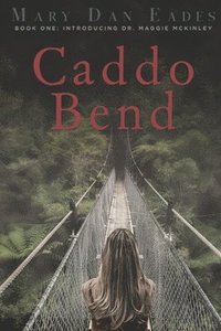 bokomslag Caddo Bend