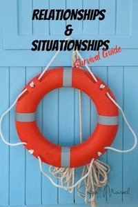 bokomslag RELATIONSHIPS & SITUATIONSHIPS Survival Guide