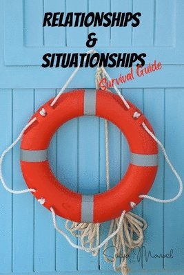 RELATIONSHIPS & SITUATIONSHIPS Survival Guide 1