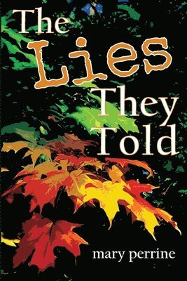 The Lies They Told 1