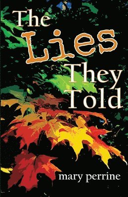 The Lies They Told 1