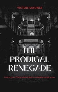 bokomslag The Prodigal Renegade