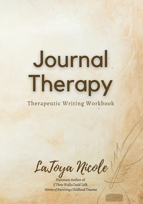 bokomslag Journal Therapy, Therapeutic Writing Workbook