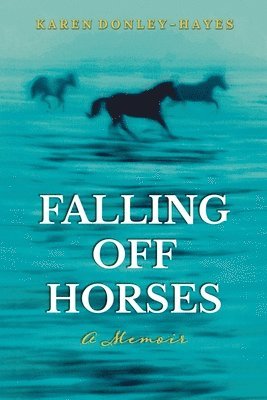 Falling Off Horses 1