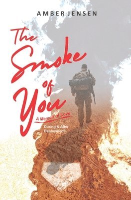 The Smoke of You 1