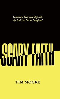 bokomslag Scary Faith