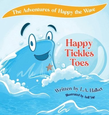 Linda A Halket, Linda A. Halket, A Halket, Linda, Bryony Van Der Merwe, Bryony van der Merwe - Adventures of Happy the Wave, Inbunden