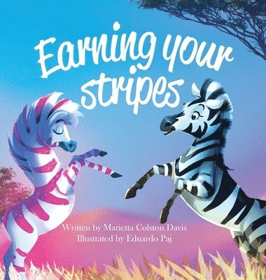 Earning Your Stripes 1