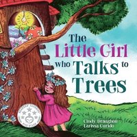 bokomslag The Little Girl Who Talks to Trees
