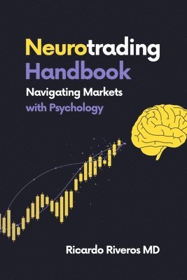 Ricardo Riveros - Neurotrading Handbook, Häftad