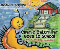 bokomslag Charlie Caterpillar Goes to School