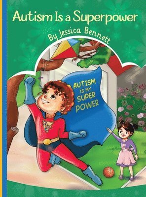Autism Is a Superpower 1