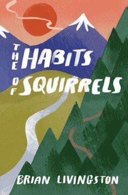 The Habits of Squirrels 1