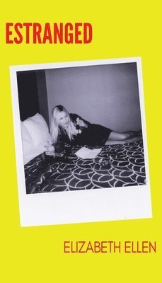 Elizabeth Ellen - Estranged, Häftad