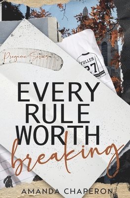 Every Rule Worth Breaking 1