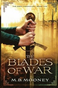 bokomslag The Blades of War