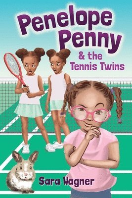 Sara Wagner - Penelope Penny and the Tennis Twins, Häftad