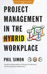 bokomslag Project Management in the Hybrid Workplace