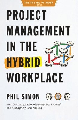 bokomslag Project Management in the Hybrid Workplace