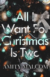 bokomslag All I Want For Christmas Is Two
