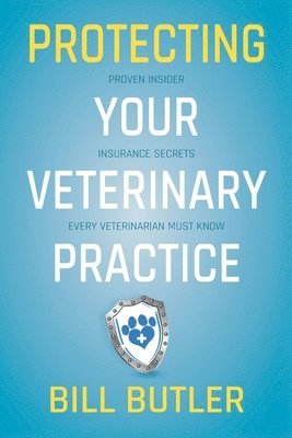 bokomslag Protecting Your Veterinary Practice