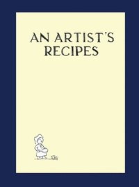 bokomslag Artist's Recipes