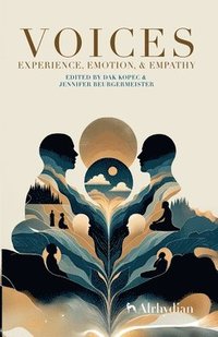 bokomslag Voices: Experience, Emotion, and Empathy