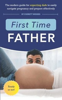 bokomslag First Time Father